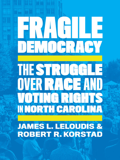 Title details for Fragile Democracy by James L. Leloudis - Available